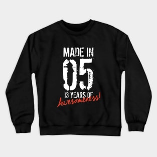 Made In 05 13 Years Of Awesome Ness Awesome Crewneck Sweatshirt